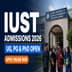 IUST Admission 2026 Begins; Apply for UG, PG, Ph.D Programs @iust.ac.in